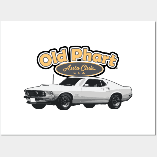 Old Phart Auto Club - Mustang Posters and Art